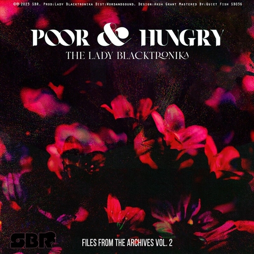 Lady Blacktronika - Poor & Hungry (Files From The Archives Vol. 2) [SB038]